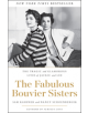 The Fabulous Bouvier Sisters - 9780062364999-thumb