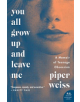 You All Grow Up and Leave Me - 9780062456588-thumb