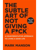 The Subtle Art of Not Giving a F*ck - 9780062457714-thumb