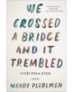 We Crossed a Bridge and It Trembled - 9780062654441-thumb