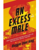 Excess Male, An - 9780062662552-thumb