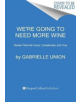 We're Going to Need More Wine - 9780062693990-thumb