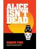 Alice Isn't Dead - 9780062844132-thumb