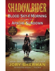 Shadow Rider: Blood Sky at Morning and Shadow Rider: Apache Sundown - 9780062878915-thumb