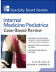 Internal Medicine/Pediatrics Case-Based Review - 9780071485029-thumb