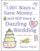 1001 Ways To Save Money . . . and Still Have a Dazzling Wedding - 9780071611459-thumb