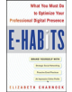 E-Habits: What You Must Do to Optimize Your Professional Digital Presence - 9780071629959-thumb