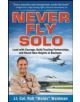 Never Fly Solo: Lead with Courage, Build Trusting Partnerships, and Reach New Heights in Business - 9780071637060-thumb