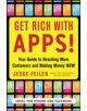 Get Rich with Apps!: Your Guide to Reaching More Customers and Making Money Now - 9780071700290-thumb