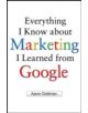 Everything I Know about Marketing I Learned From Google - 9780071742894-thumb