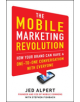 The Mobile Marketing Revolution: How Your Brand Can Have a One-to-One Conversation with Everyone - 9780071788182-thumb