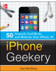 iPhone Geekery: 50 Insanely Cool Hacks and Mods for Your iPhone 4S - 9780071798662-thumb