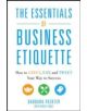 The Essentials of Business Etiquette: How to Greet, Eat, and Tweet Your Way to Success - 9780071811262-thumb