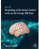 Atlas of the Morphology of the Human Cerebral Cortex on the Average MNI Brain - 9780128009321-thumb