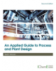 An Applied Guide to Process and Plant Design - 9780128148600-thumb