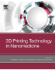 3D Printing Technology in Nanomedicine - 9780128158906-thumb