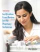 Certification Exam Review for the Pharmacy Technician - 9780134056449-thumb