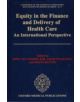 Equity in the Finance and Delivery of Health Care - 9780192622914-thumb