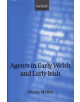 Agents in Early Welsh and Early Irish - 9780198235873-thumb