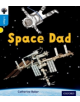Oxford Reading Tree inFact: Oxford Level 3: Space Dad - 9780198370949-thumb