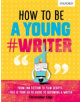 How To Be A Young #Writer - 9780198376484-thumb