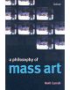 A Philosophy of Mass Art - 9780198742371-thumb