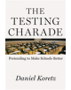 The Testing Charade - 9780226644882-thumb