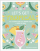 Let's Get Tropical - 9780241378953-thumb