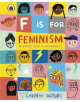 F is for Feminism: An Alphabet Book of Empowerment - 9780241387894-thumb