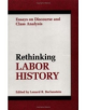 RETHINKING LABOR HISTORY - 9780252062797-thumb