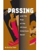 Passing and the Rise of the African American Novel - 9780252072482-thumb