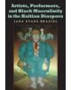 Artists, Performers, and Black Masculinity in the Haitian Diaspora - 9780253219787-thumb