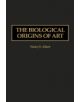 The Biological Origins of Art - 9780275959012-thumb