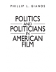 Politics and Politicians in American Film - 9780275960711-thumb
