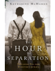The Hour of Separation - 9780297866060-thumb