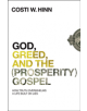 God, Greed, and the (Prosperity) Gospel - 9780310355274-thumb