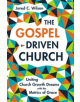 The Gospel-Driven Church - 9780310577874-thumb