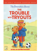 The Berenstain Bears The Trouble with Tryouts - 9780310767831-thumb