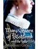 Mary Queen Of Scotland And The Isles - 9780330327909-thumb