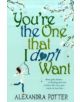 You're the One that I don't want - 9780340954133-thumb