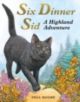 Six Dinner Sid: A Highland Adventure - 9780340988954-thumb