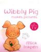 Wibbly Pig Makes Pictures Board Book - 9780340997550-thumb