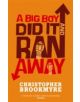 A Big Boy Did It And Ran Away - 9780349116846-thumb