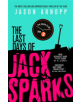 The Last Days of Jack Sparks - 9780356506852-thumb