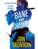 Bane and Shadow - 9780356507156-thumb