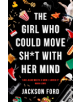 The Girl Who Could Move Sh*t With Her Mind - 9780356510446-thumb