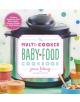 Multi-Cooker Baby Food Cookbook: 100 Easy Recipes for Your Slow Cooker, Pressure Cooker or Multi-cooker - 9780358108573-thumb
