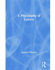 A Philosophy of Luxury - 9780367138400-thumb