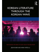 Korean Literature Through the Korean Wave - 9780367225315-thumb