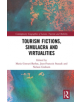 Tourism Fictions, Simulacra and Virtualities - 9780367232481-thumb